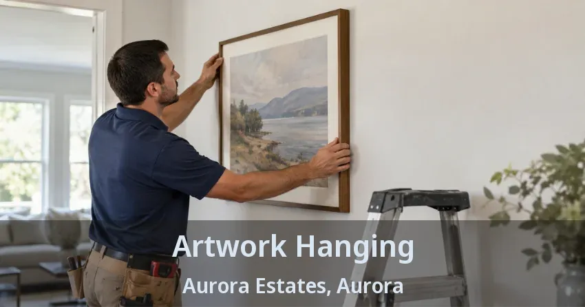 Artwork Hanging Aurora Estates, Aurora - ON