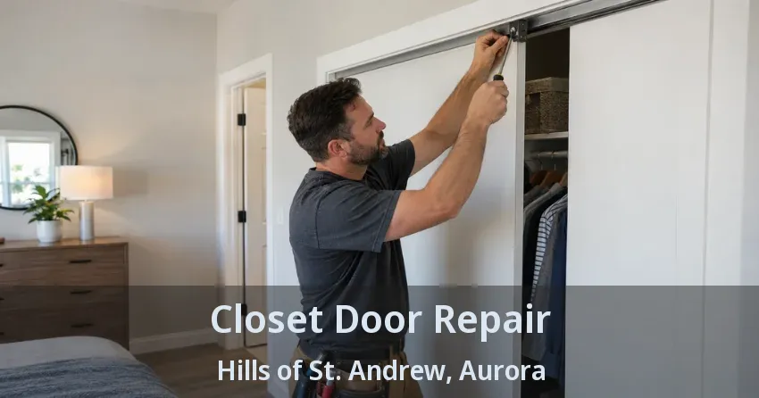 Closet Door Repair Hills of St. Andrew, Aurora - ON