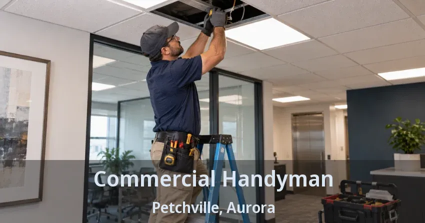 Commercial Handyman Petchville, Aurora - ON