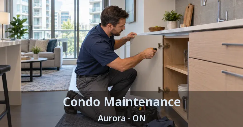 Condo Maintenance Aurora - ON