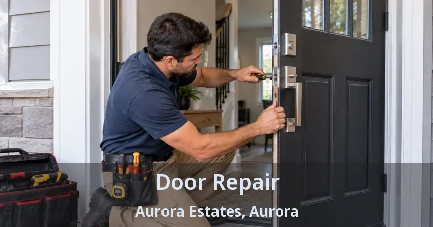 Door Repair Aurora Estates, Aurora - ON