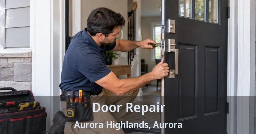 Door Repair Aurora Highlands, Aurora - ON