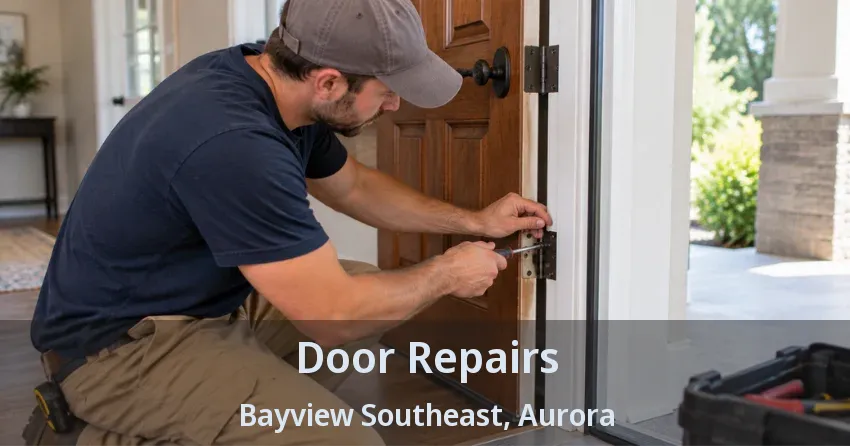 Door Repairs Bayview Southeast, Aurora - ON