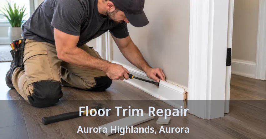 Floor Trim Repair Aurora Highlands, Aurora - ON