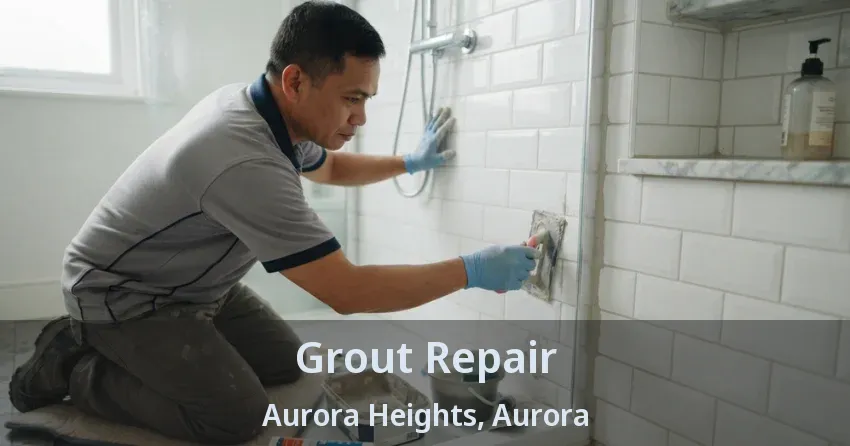 Grout Repair Aurora Heights, Aurora - ON