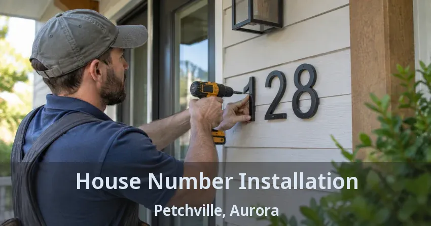 House Number Installation Petchville, Aurora - ON