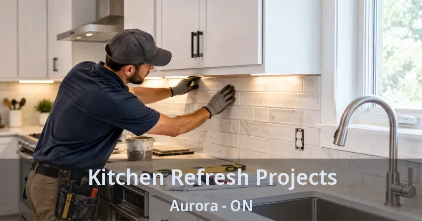 Kitchen Refresh Projects Aurora - ON
