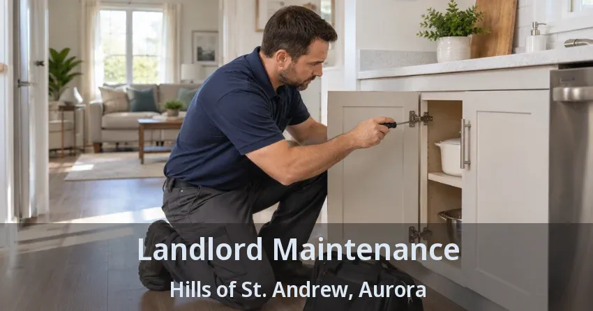 Landlord Maintenance Hills of St. Andrew, Aurora - ON