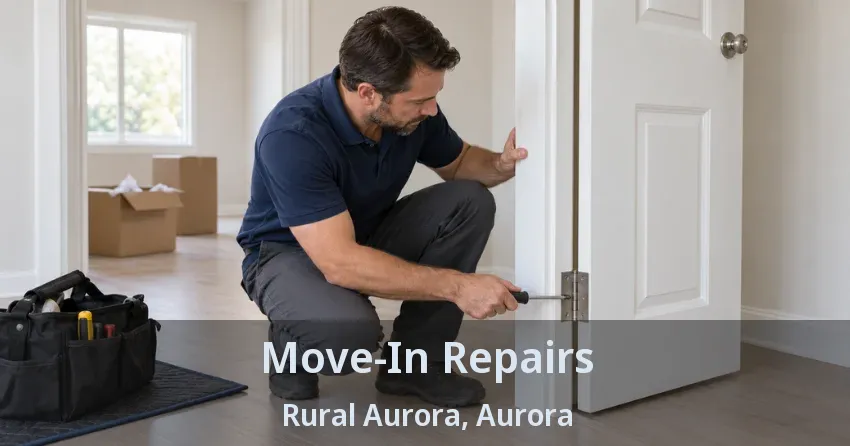 Move-In Repairs Rural Aurora, Aurora - ON