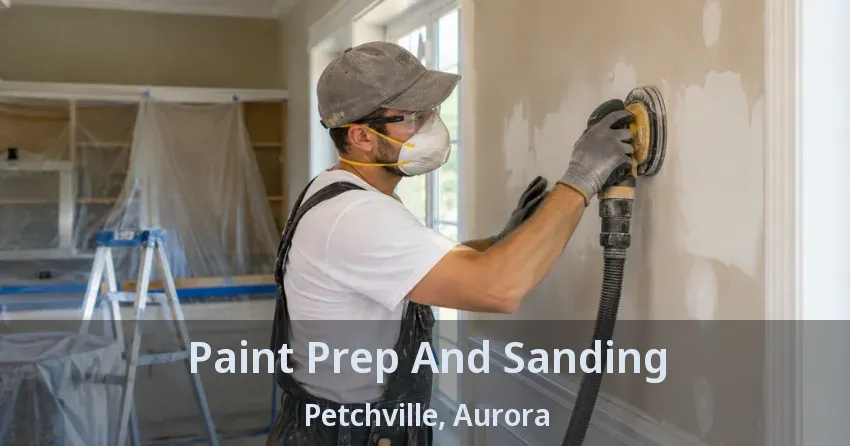 Paint Prep And Sanding Petchville, Aurora - ON