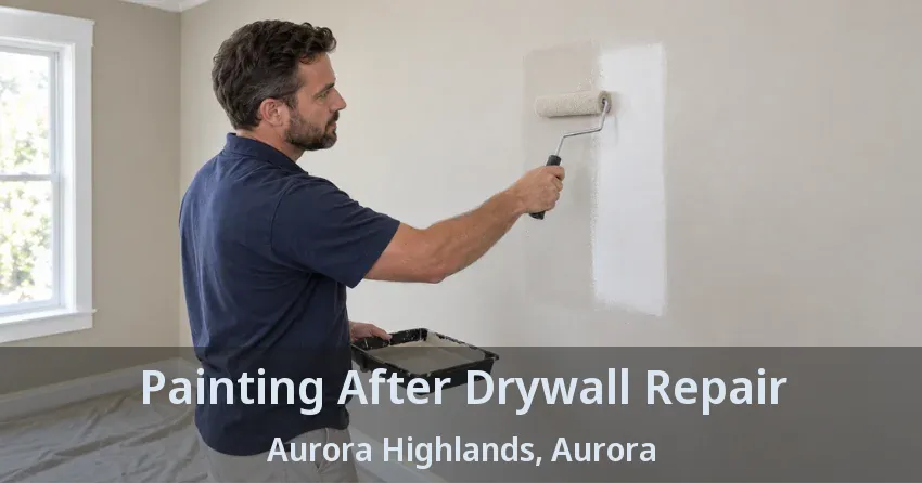 Painting After Drywall Repair Aurora Highlands, Aurora - ON