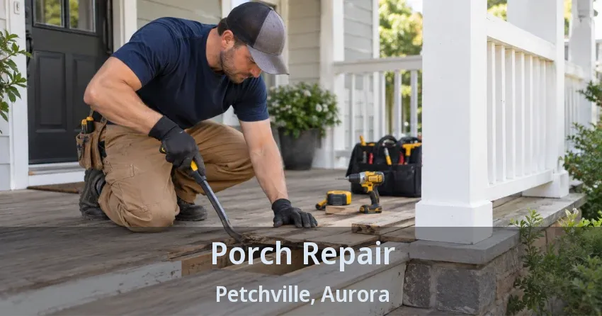 Porch Repair Petchville, Aurora - ON