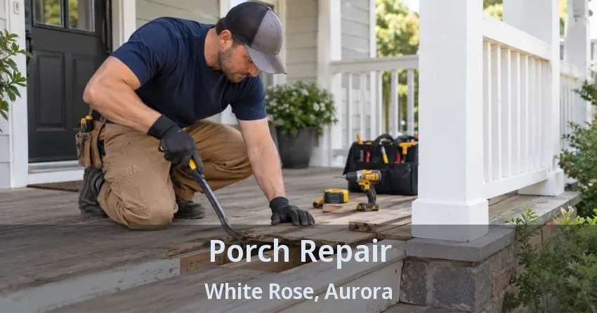 Porch Repair White Rose, Aurora - ON