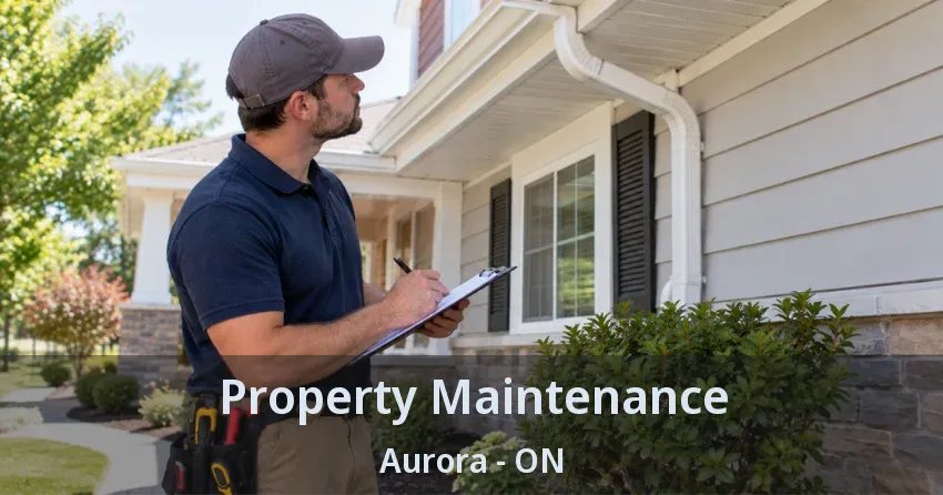 Property Maintenance Aurora - ON