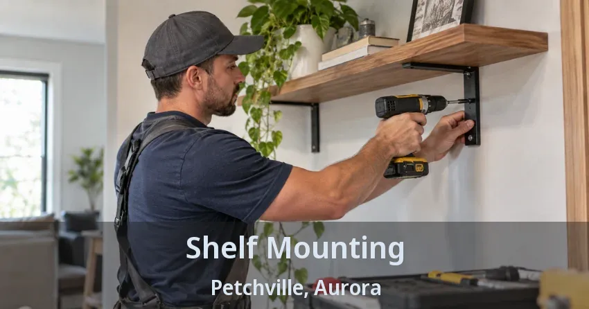 Shelf Mounting Petchville, Aurora - ON