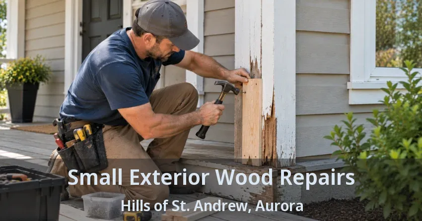 Small Exterior Wood Repairs Hills of St. Andrew, Aurora - ON