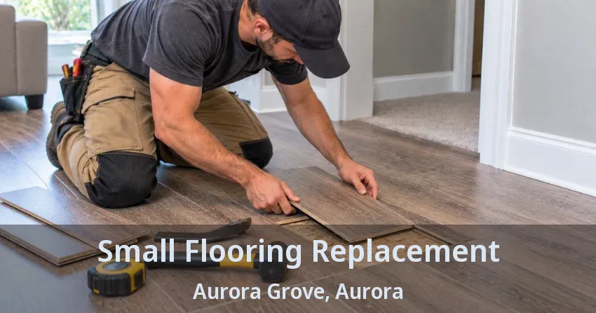 Small Flooring Replacement Aurora Grove, Aurora - ON