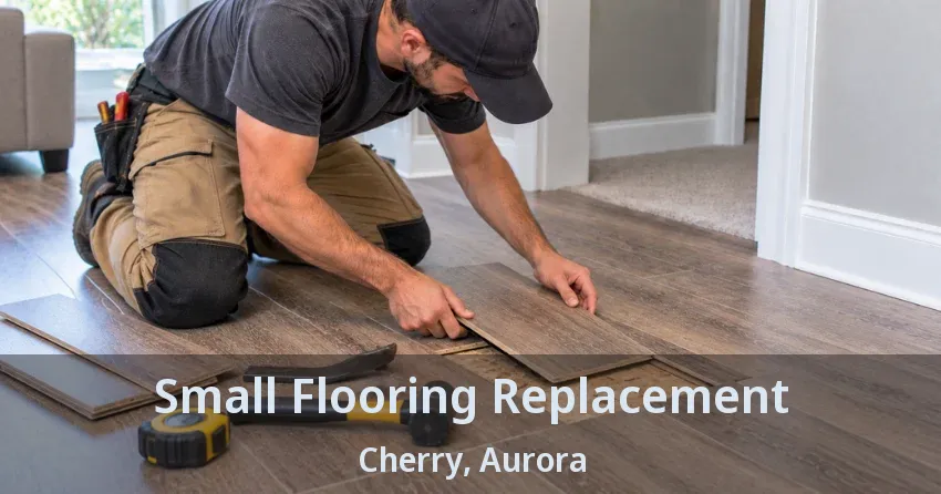 Small Flooring Replacement Cherry, Aurora - ON