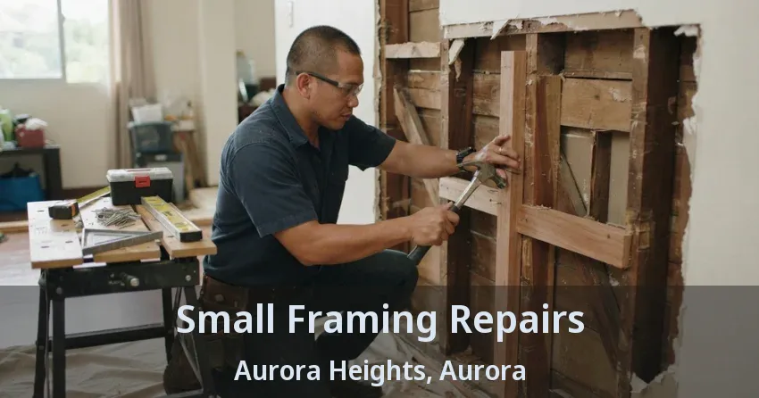Small Framing Repairs Aurora Heights, Aurora - ON