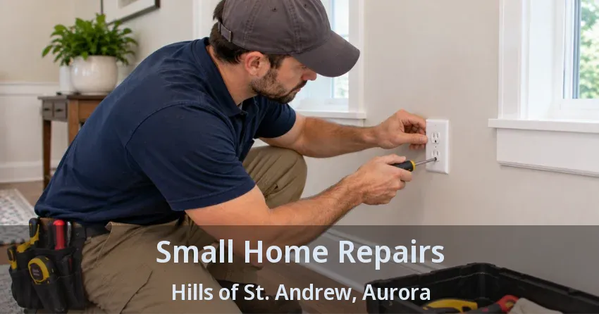 Small Home Repairs Hills of St. Andrew, Aurora - ON