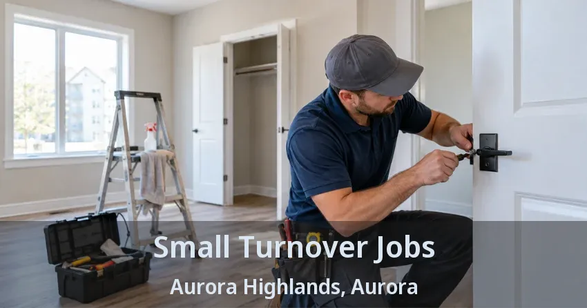 Small Turnover Jobs Aurora Highlands, Aurora - ON