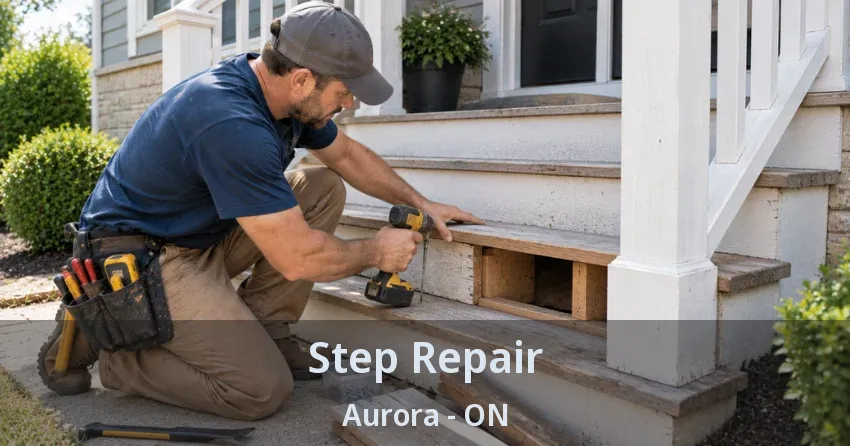 Step Repair Aurora - ON