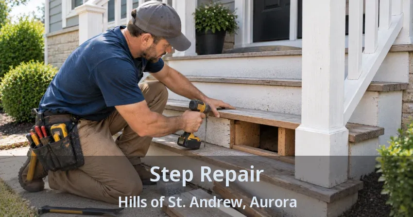 Step Repair Hills of St. Andrew, Aurora - ON