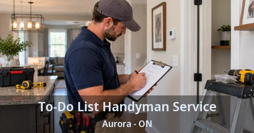 To-Do List Handyman Service Aurora - ON
